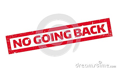 No Going Back rubber stamp Vector Illustration