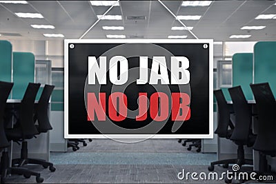 No Jab No Jab Sign at an office place. Vaccination requirement for employment at work Stock Photo