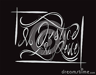 No Justice No Peace lettering text on vector illustration Vector Illustration