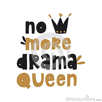 No more drama queen poster Vector Illustration