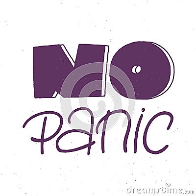 No panic lettering with grange texture, dont panic concept, vector Vector Illustration
