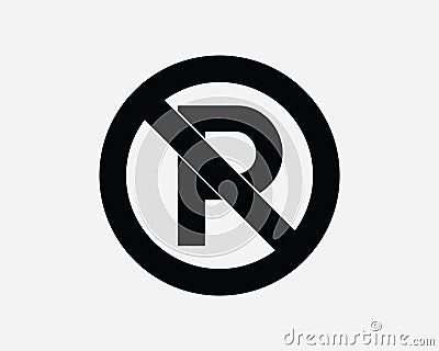 No Parking Black Sign. Road Symbol Icon Prohibited Prohibition Restricted Zone Street Car Park Rule Law Artwork Clipart Vector Vector Illustration