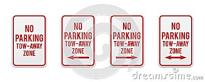 No parking tow-away zone. Set of classic road and street signs. Vector elements for production, graphic design, posters or Vector Illustration