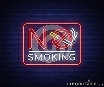 No smoking neon sign. Bright character, neon banner, icon, luminous warning sign of smoking in an unauthorized place Vector Illustration