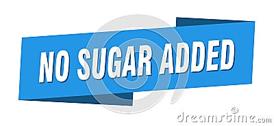 no sugar added banner template. no sugar added ribbon label. Vector Illustration
