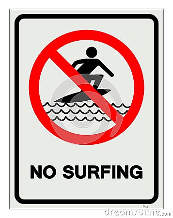 No Surfing Symbol Sign, Vector Illustration, Isolate On White Background Label. EPS10 Vector Illustration