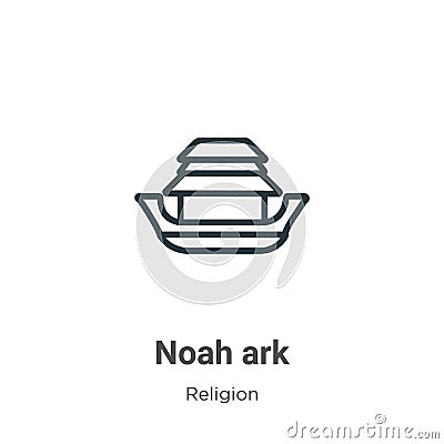 Noah ark outline vector icon. Thin line black noah ark icon, flat vector simple element illustration from editable religion Vector Illustration
