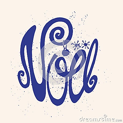 Noel, Christmas in French.Handwriting title.Blue Vector Illustration