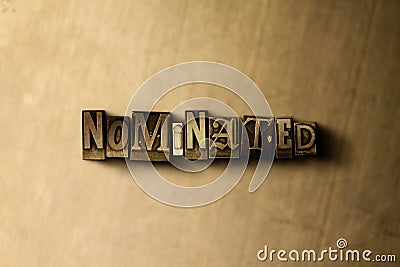 NOMINATED - close-up of grungy vintage typeset word on metal backdrop Cartoon Illustration