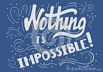 Nothing is impossibl Vector Illustration