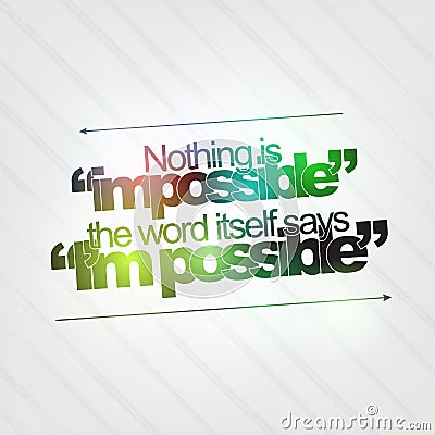 Nothing is impossible Stock Photo