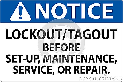 Notice Label: Lockout Tagout Before Set-Up, Maintenance, Service Or Repair Vector Illustration