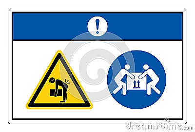 Notice Lift Hazard Use Team Lifting Required Symbol Sign,Vector Illustration, Isolated On White Background Label. EPS10 Vector Illustration