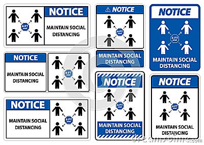 Notice Maintain social distancing, stay 6ft apart sign,coronavirus COVID-19 Sign Isolate On White Background,Vector Illustration Vector Illustration
