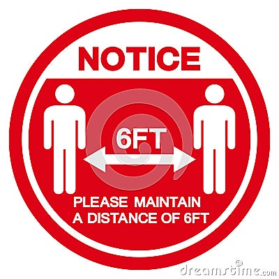 Notice Please Maintain A Distance 6ft Symbol, Vector Illustration, Isolated On White Background Label. EPS10 Vector Illustration