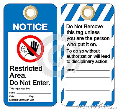 Notice Restricted Area Do Not Enter Tag Template Label Symbol Sign, Vector Illustration, Isolate On White Background. EPS10 Vector Illustration