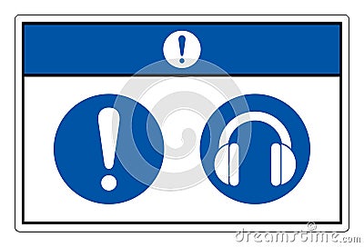 Notice Wear Ear Protection Symbol Sign, Vector Illustration, Isolated On White Background Label. EPS10 Vector Illustration