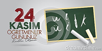 November 24th Turkish Teachers Day, Billboard Design. Turkish: November 24, Happy Teachers` Day. TR: 24 Kasim Ogretmenler Gununuz Vector Illustration