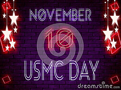 10 November, USMC Day, Neon Text Effect on Bricks Background Editorial Stock Photo