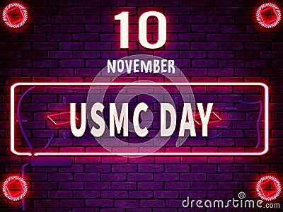 10 November, USMC Day, Neon Text Effect on Bricks Background Stock Photo