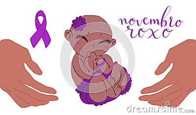 Novembro Roxo translation from portuguese November Purple, Brazil campaign for preterm infants awareness. Handwritten Vector Illustration