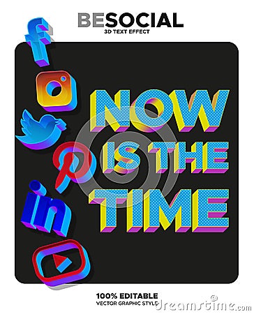 Now is the time - social media motivational illustration - 3d text effect Cartoon Illustration