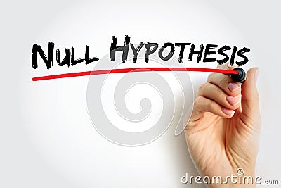 Null Hypothesis - claim that no relationship exists between two sets of data or variables being analyzed, text concept background Stock Photo