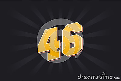 Number 46 vector font alphabet. Yellow 46 number with black background Vector Illustration