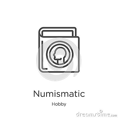 numismatic icon vector from hobby collection. Thin line numismatic outline icon vector illustration. Outline, thin line numismatic Vector Illustration
