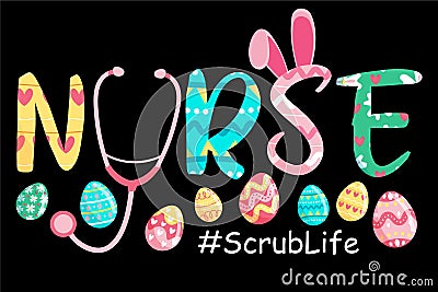 Nurse Life Easter Egg Bunny Scrub life Stock Photo
