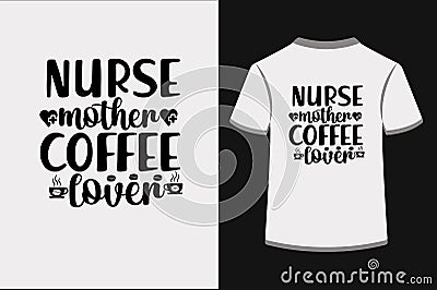 Nurse Mother Coffee Lover. Vector Illustration