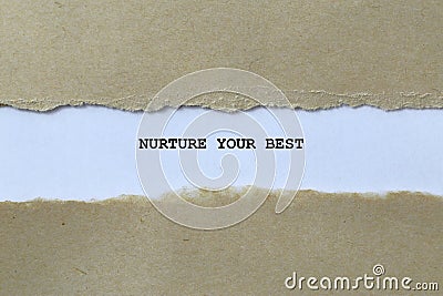 nurture your best on white paper Stock Photo