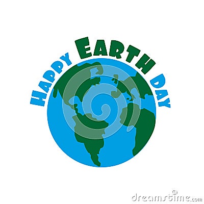 Happy Earth Day - text with Earth Planet hand drawn vector illustration. Vector Illustration