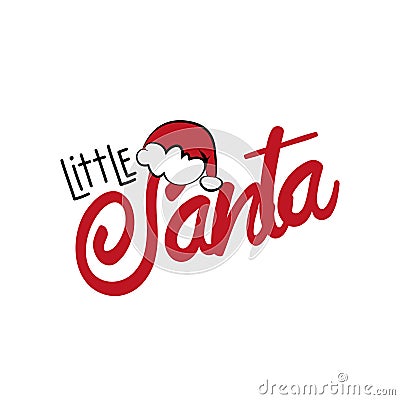 Little Santa - Christmas text with Santa`s cap. Vector Illustration