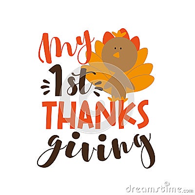 My First Thanksgiving- Phrase with cute turkey Vector Illustration