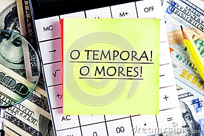 o tempora, o mores (O, the times O, the morals) Latin phrase Stock Photo