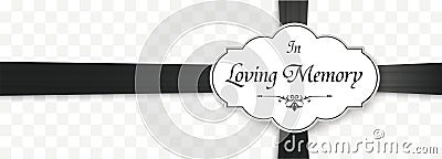 Loving Memory Obituary Emblem Black Ribbon Header Vector Illustration