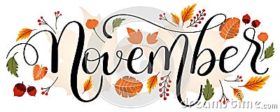 HELLO NOVEMBER. November month vector hand lettering with flowers and leaves. Floral decoration text. Illustration November Vector Illustration