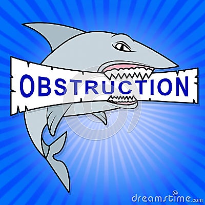 Obstruction Of Justice And Corruption Shark Meaning Impeding A Legal Case 3d Illustration Stock Photo