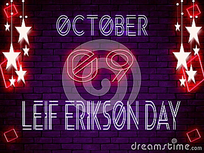 09 October, Leif Erikson Day, Neon Text Effect on Bricks Background Stock Photo
