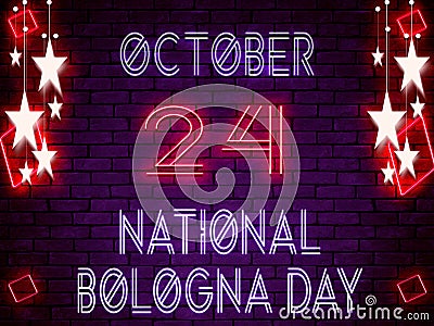 24 October, National Bologna Day, Neon Text Effect on Bricks Background Stock Photo