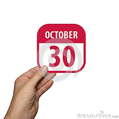 october 30th. Day 30 of month,hand hold simple calendar icon with date on white background. Planning. Time management. Set of Stock Photo