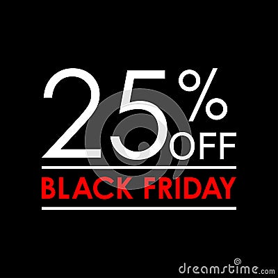 25% off. Black Friday sale and discount banner. Sales tag design template. Vector illustration. Vector Illustration