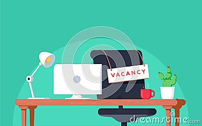 Office workplace with vacancy sign. Empty seat, chair in room for employee. Business hiring, recruitment concept. Vector Illustration