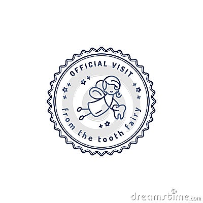 Official Visit Tooth Fairy, Children`s dentistry stamp icon, Tooth Fairy receipt printable. Dental care baby symbol Vector Illustration