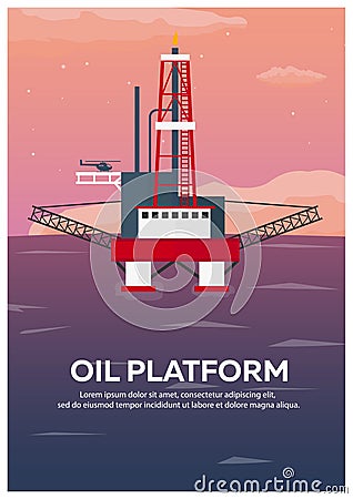 Oil Platform Poster. Sea. Oil exploration. Vector flat illustration. Cartoon Illustration