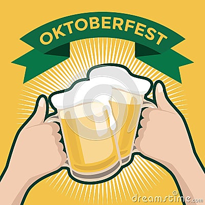 Oktober Beer Festival with two hands toasting glasses of beer Vector Illustration