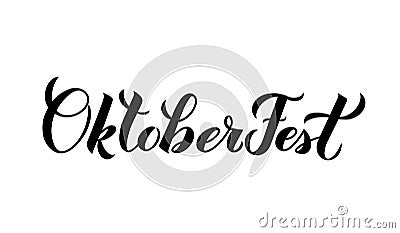 Oktoberfest calligraphy hand lettering isolated on white. Traditional Bavarian beer festival. Easy to edit vector template for Vector Illustration