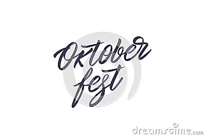 Oktoberfest calligraphy lettering. Germany beer festival vector text logo design Vector Illustration