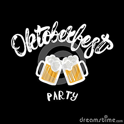 Oktoberfest party hand written lettering poster with beer mugs. Vector Illustration